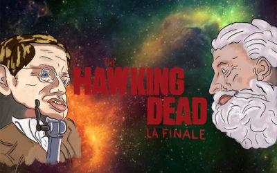 The Hawking Dead – La Finale